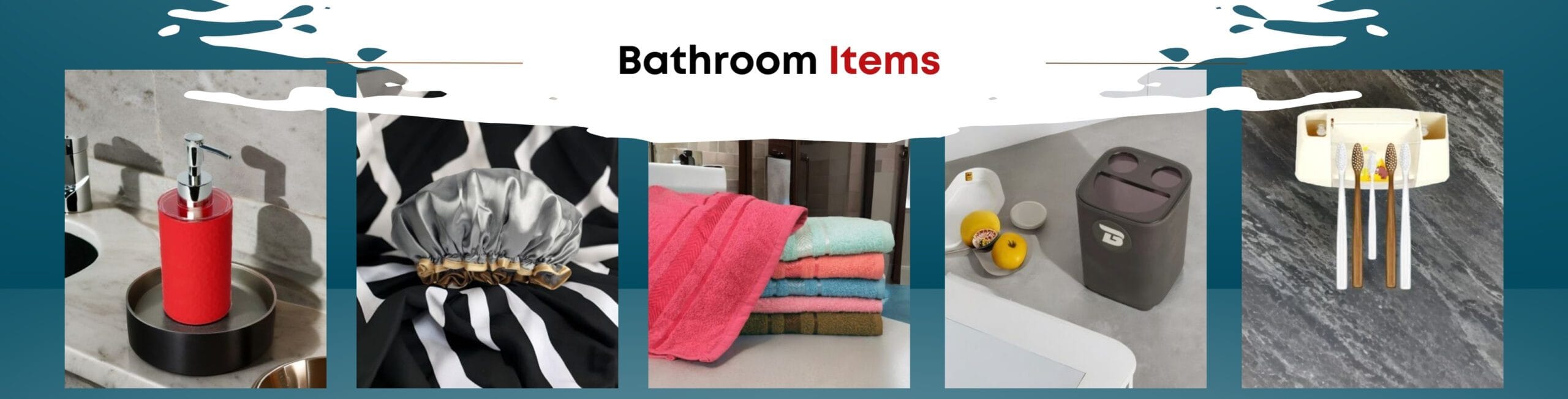 Bathroom Items
