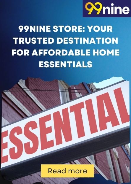 99nine Store Your Trusted Destination for Affordable Home Essentials