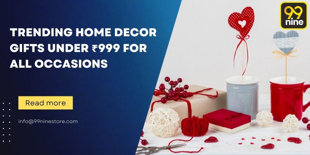 Home Decor Gifts Under ₹999 for All Occasions