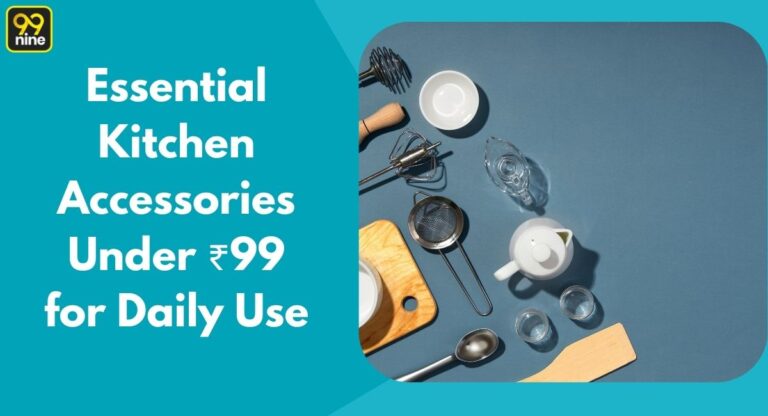 Essential Kitchen Accessories Under ₹99 for Daily Use