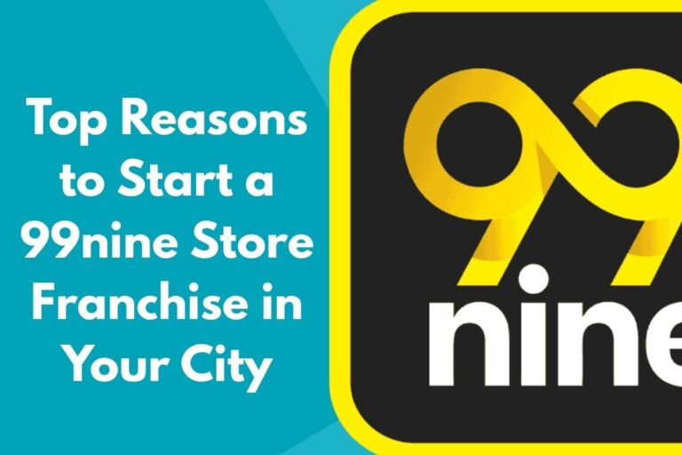 Top Reasons to Start a 99nine Store Franchise in Your City