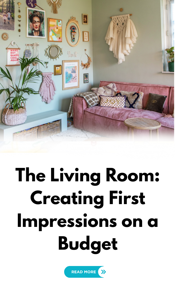 The Living Room Creating First Impressions on a Budget