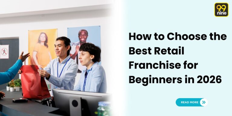 How to Choose the Best Retail Franchise for Beginners in 2026